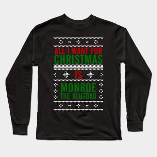 All I want for Christmas is Monroe, the Blutbad Long Sleeve T-Shirt